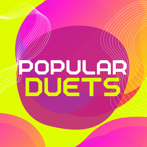 Playlist Popular Duets - Duets - Songs to sing together